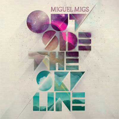 Miguel Migs - Outside The Skyline