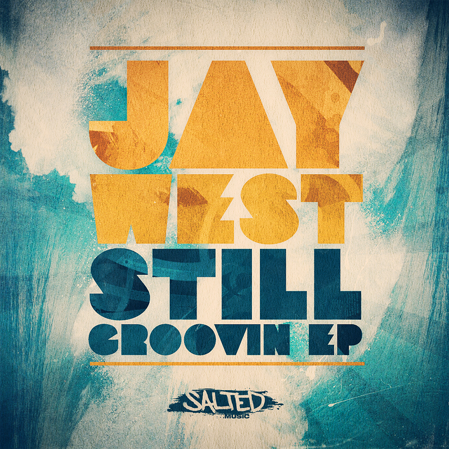 SLT050: Still Groovin - Jay West