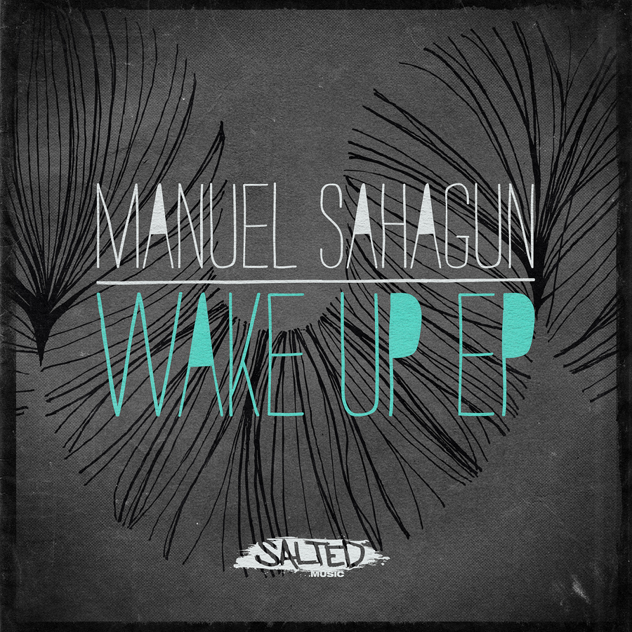 Wake Up EP - Manuel Sahagun