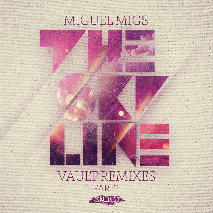 Miguel Migs - The Skyline Vault Remixes PT1