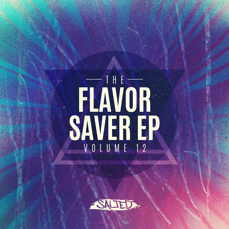 The Flavor Saver EP Vol. 12 - Salted Music