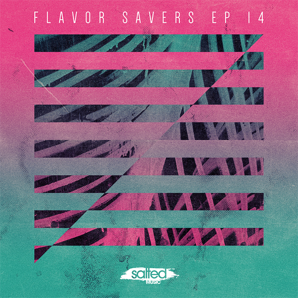 SLT080 - The Flavor Saver EP Vol 14 - Salted Music