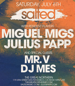 SALTED Event July 2017 with Mr. V and DJ Mes