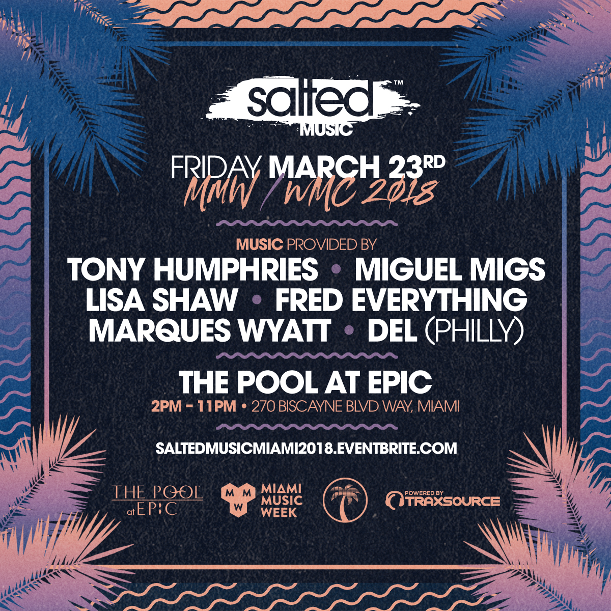 Salted Music Miami - EPIC Hotel Pool Party 2018