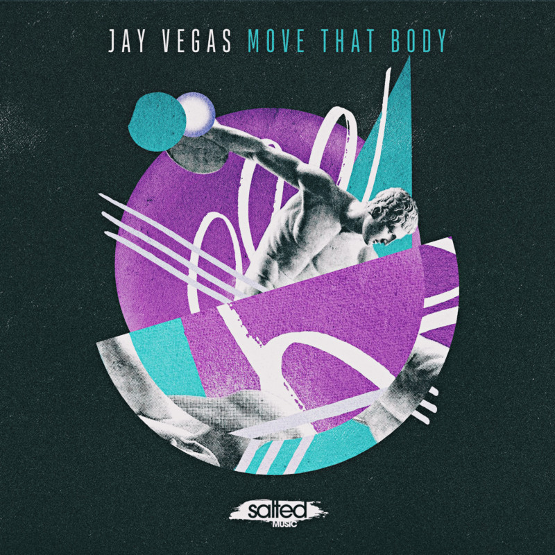 SLT172: Move That Body - Jay Vegas (Salted Music)