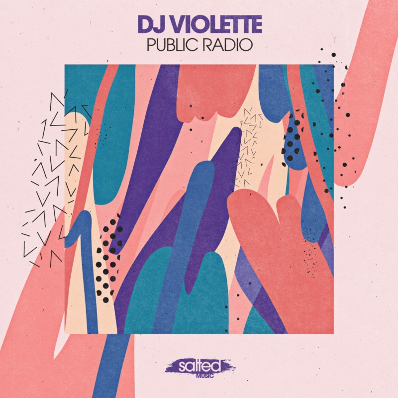 SLT182: DJ Violette - Public Radio (Salted Music)