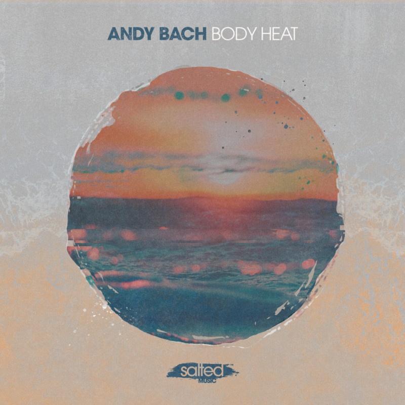 SLT195: Body Heat - Andy Bach (Salted Music)