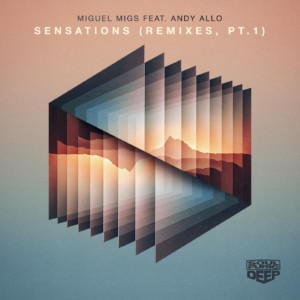 Miguel Migs feat Andy Allo - Sensations (Remixes PT.1) Soulfuric Deep