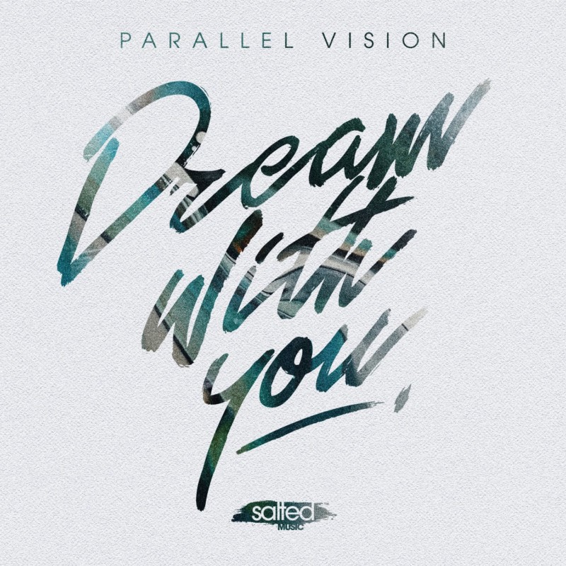 SLT213: Parallel Vision - Dream With You (Salted Music)