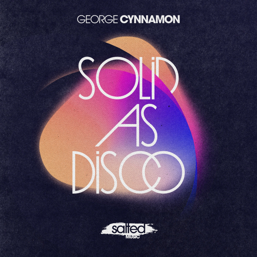 SLT214: Solid As Disco - George Cynnamon (Salted Music)