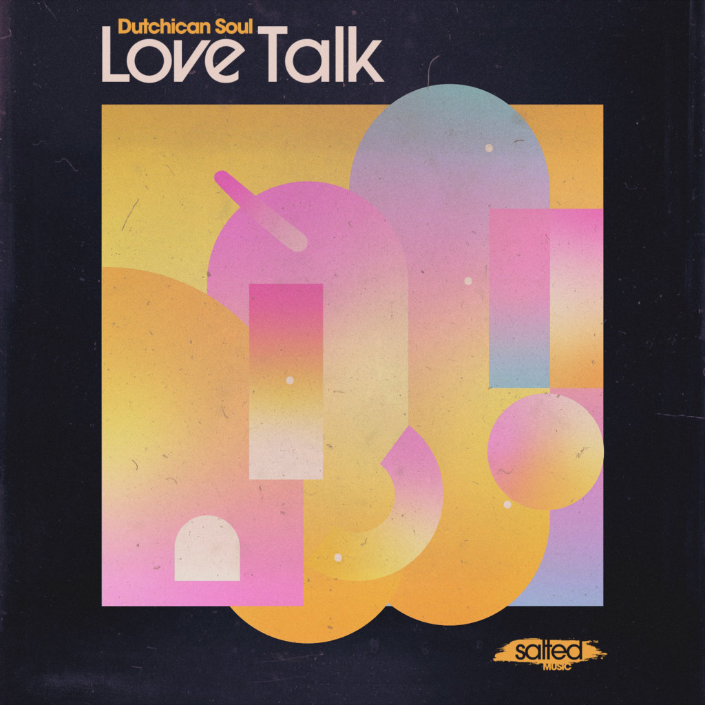 SLT217: Dutchican Soul - Love Talk (Salted Music)