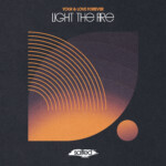 Yogi & Love Forever – Light The Fire SLT281: Salted Music