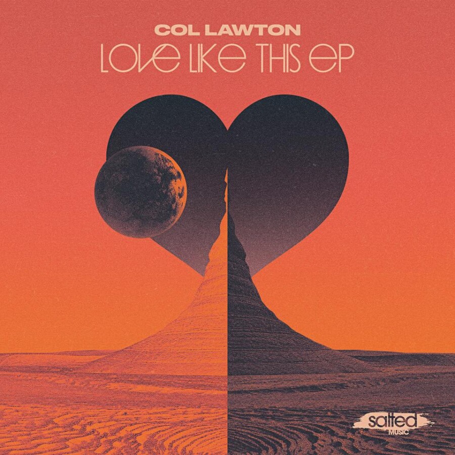 Col Lawton – Love Like This, SLT286: Salted Music