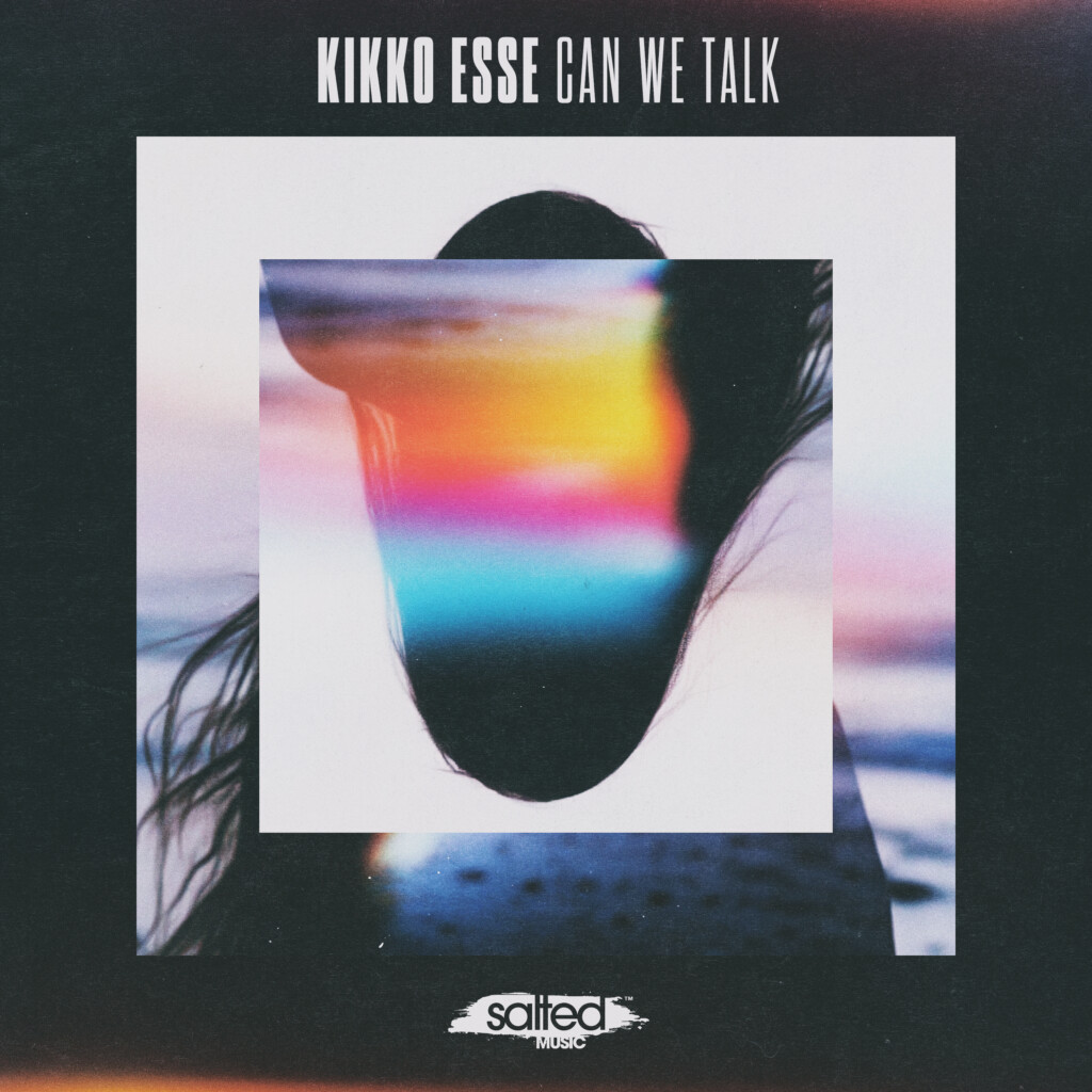 Kikko Esse – Can We Talk SLT287: Salted Music
