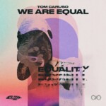 Tom Caruso – We Are Equal SLT289: Salted Music