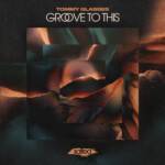 Tommy Glasses - Groove To This SLT290: Salted Music