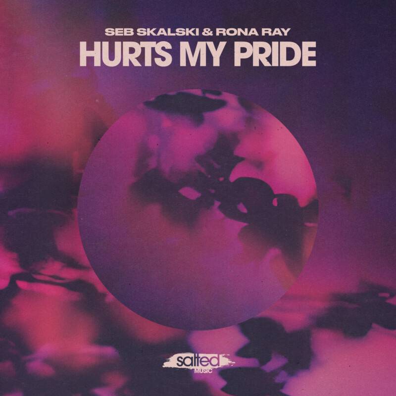 Seb Skalski, Rona Ray - Hurts My Pride SLT305: Salted Music