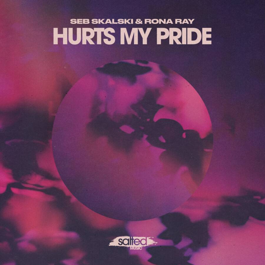 Seb Skalski, Rona Ray - Hurts My Pride SLT305: Salted Music