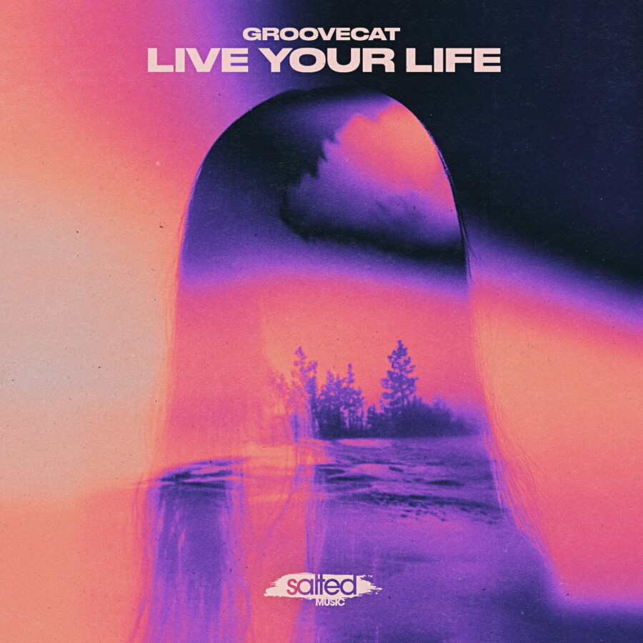Groovecat - Live Your Life SLT307: Salted Music